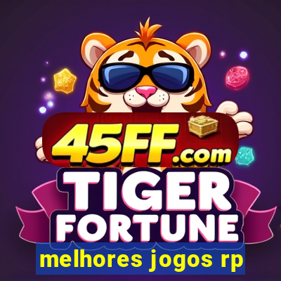 melhores jogos rp